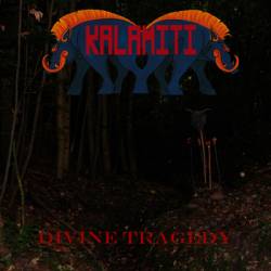 Kalamiti : Divine Tragedy